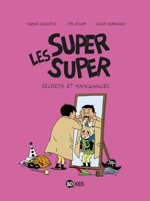 cover image of Les Super Super, Tome 05